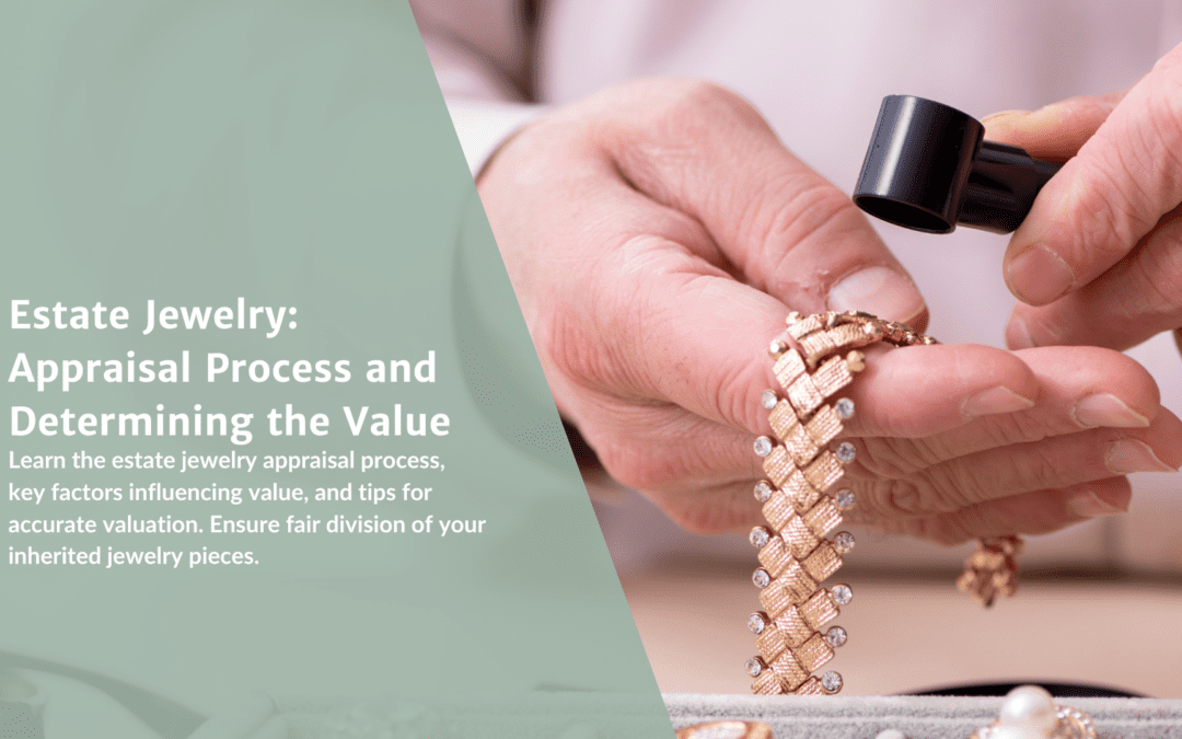 Estate Jewelry: Appraisal Process and Determining the Value